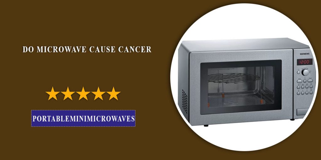 do microwave cause cancer