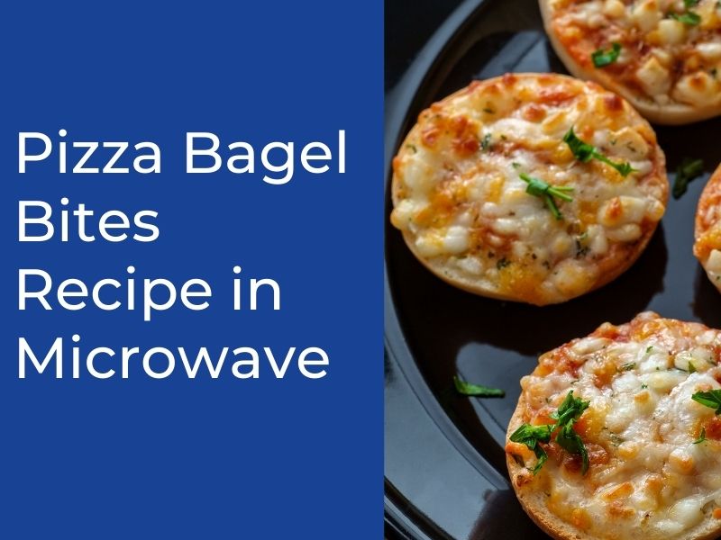 pizza bagel bites recipe in microwave