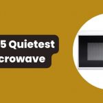 Top 5 Quietest Microwave